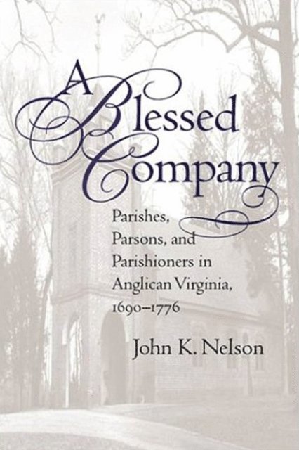 John K. Nelson - Blessed Company, E-bok