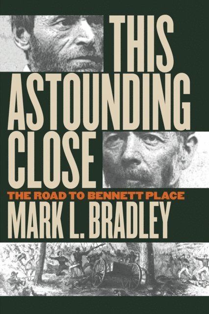 Mark L. Bradley - This Astounding Close, E-bok