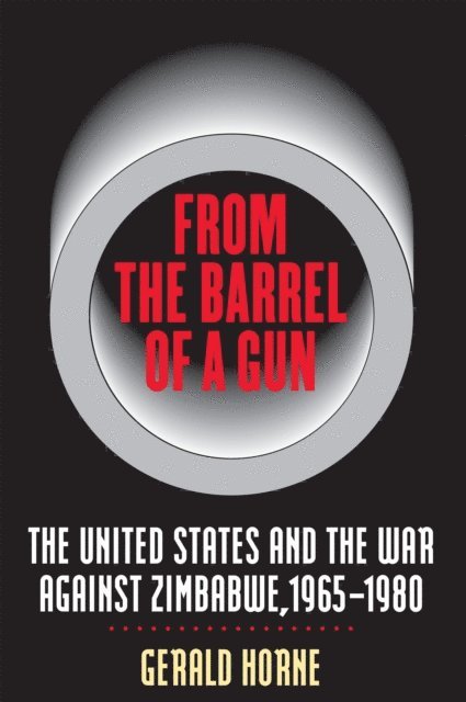 Gerald Horne - From the Barrel of a Gun, E-bok