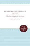 Southern Mountain Republicans 1865-1900