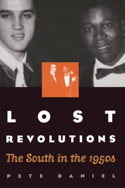 Pete Daniel - Lost Revolutions, E-bok. Tillgänglighet: Lägg i varukorg