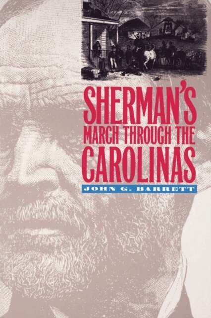 John G. Barrett - Sherman's March Through the Carolinas, E-bok