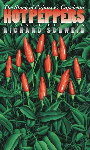 Richard Schweid - Hot Peppers, E-bok