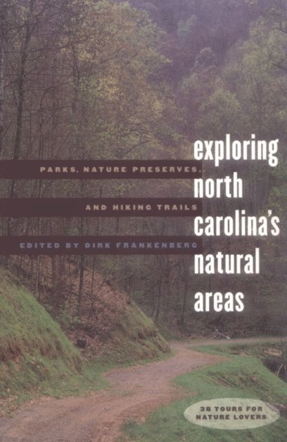 Dirk Frankenberg - Exploring North Carolina's Natural Areas, E-bok