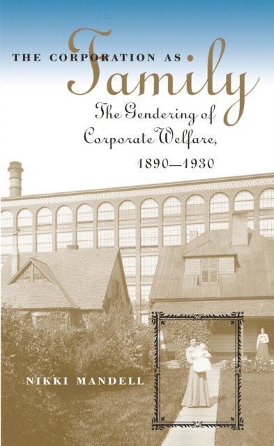 Nikki Mandell - Corporation as Family, E-bok
