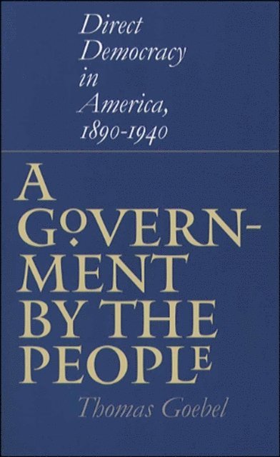 Thomas Goebel - Government by the People, E-bok