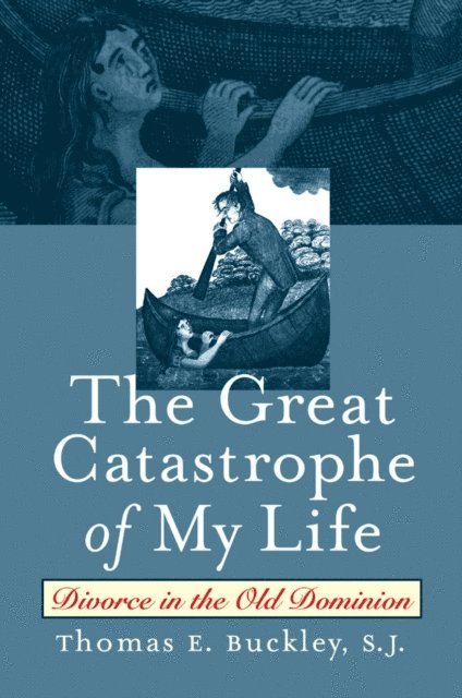 Thomas E. Buckley S.J. - Great Catastrophe of My Life, E-bok