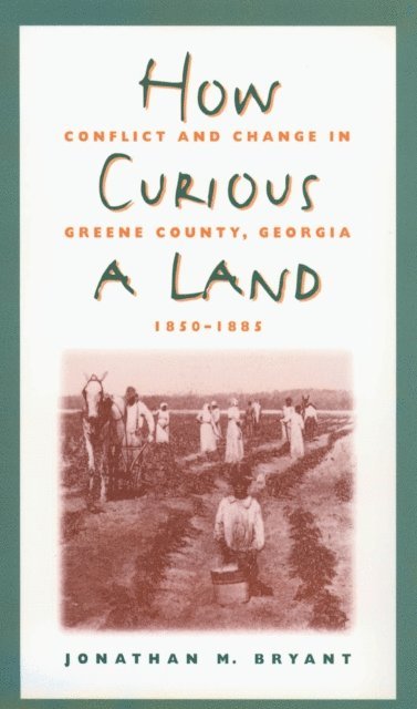 Jonathan M. Bryant - How Curious a Land, E-bok. Tillgänglighet: Lägg i varukorg