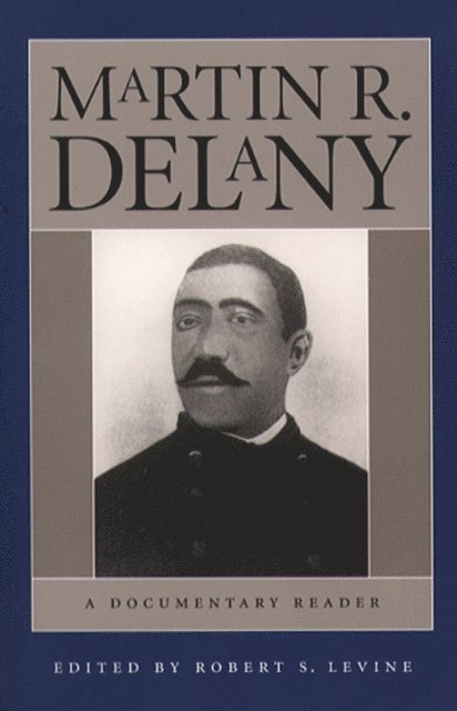 Robert S. Levine - Martin R. Delany, E-bok