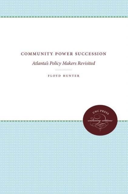 Floyd Hunter - Community Power Succession, E-bok
