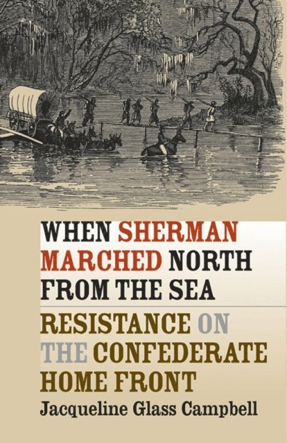 Jacqueline Glass Campbell - When Sherman Marched North from the Sea, E-bok