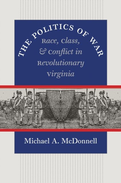Michael A. McDonnell - Politics of War, E-bok