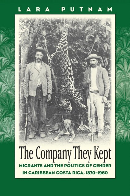 Lara Putnam - Company They Kept, E-bok