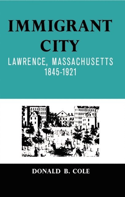 Donald B. Cole - Immigrant City, E-bok