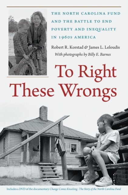 James L. Leloudis, Robert R. Korstad - To Right These Wrongs, E-bok