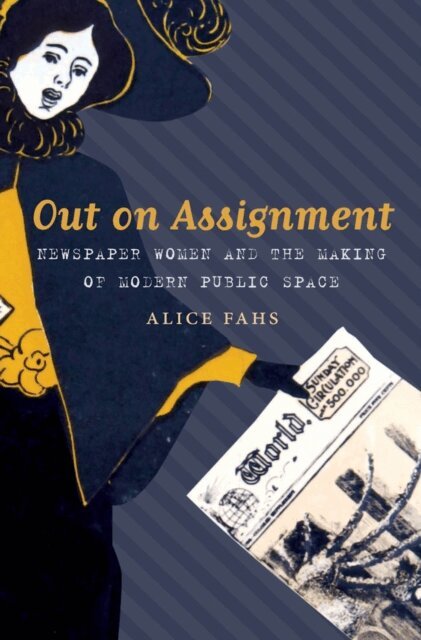 Alice Fahs - Out on Assignment, E-bok