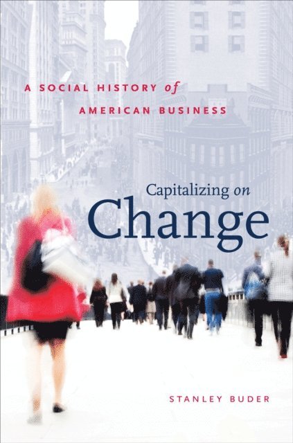 Stanley Buder - Capitalizing on Change, E-bok