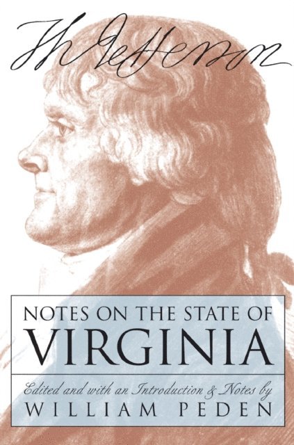 Thomas Jefferson, William Peden - Notes on the State of Virginia, E-bok