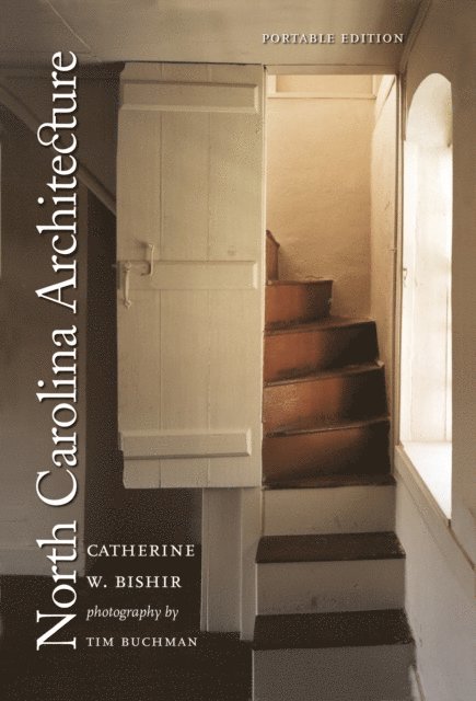 Catherine W. Bishir - North Carolina Architecture, E-bok