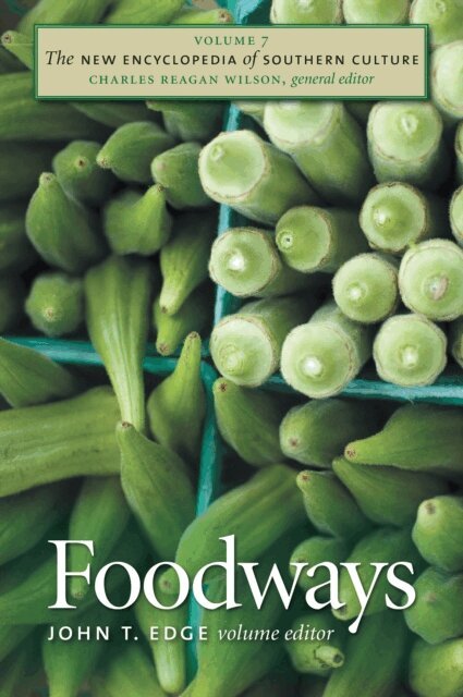John T. Edge - New Encyclopedia of Southern Culture, E-bok