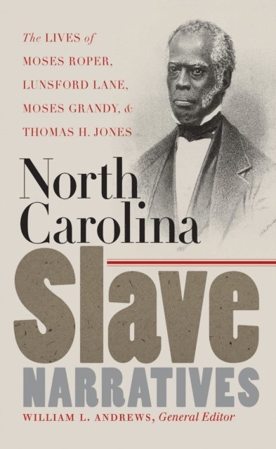 Andrea N. Williams, Ian Frederick Finseth, Tampathia Evans, David A. Davis, William L. Andrews - North Carolina Slave Narratives, E-bok