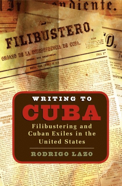 Rodrigo Lazo - Writing to Cuba, E-bok