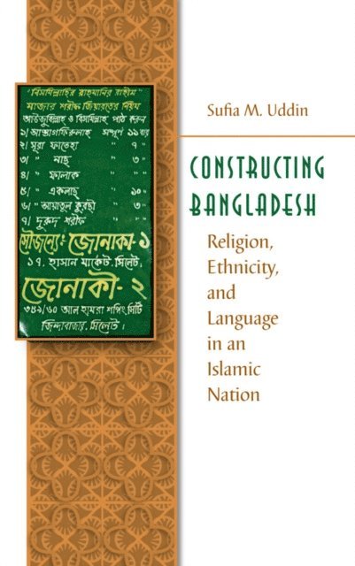 Sufia M. Uddin - Constructing Bangladesh, E-bok