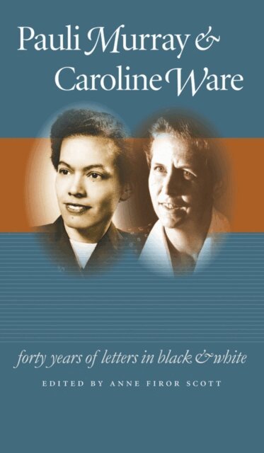 Anne Firor Scott - Pauli Murray and Caroline Ware, E-bok. Tillgänglighet: Lägg i varukorg