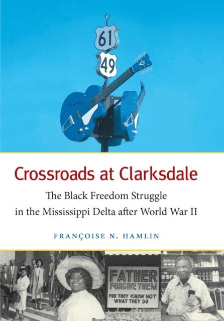 Francoise N. Hamlin - Crossroads at Clarksdale, E-bok