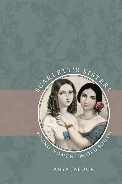 Anya Jabour - Scarlett's Sisters, E-bok