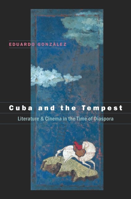 Eduardo Gonzalez - Cuba and the Tempest, E-bok