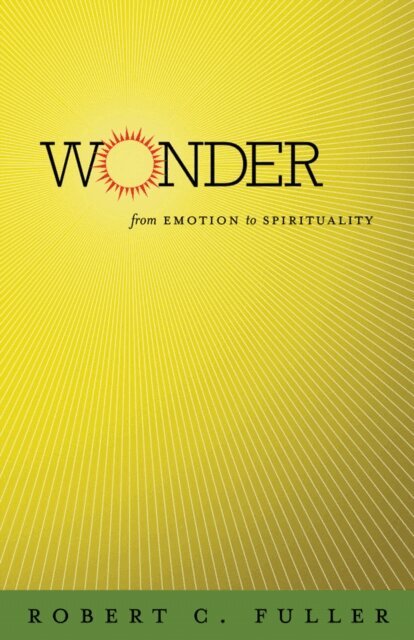 Robert C. Fuller - Wonder, E-bok