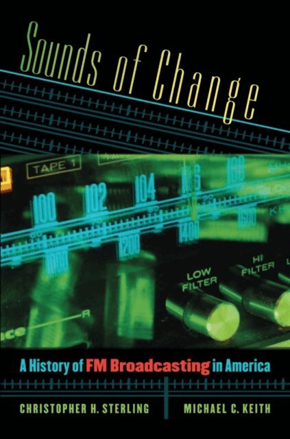 Michael C. Keith, Christopher H. Sterling - Sounds of Change, E-bok