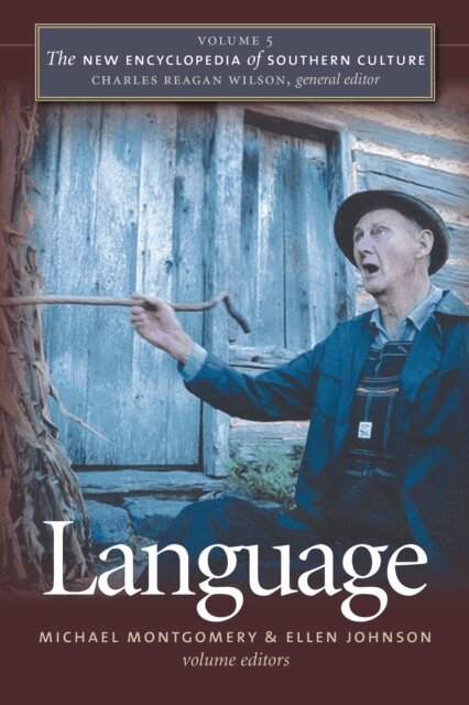 Ellen Johnson, Michael B. Montgomery - New Encyclopedia of Southern Culture, E-bok
