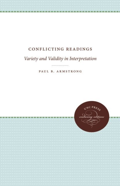 Paul B. Armstrong - Conflicting Readings, E-bok