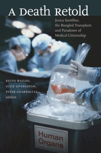 Peter Guarnaccia, Julie Livingston, Keith Wailoo - Death Retold, E-bok