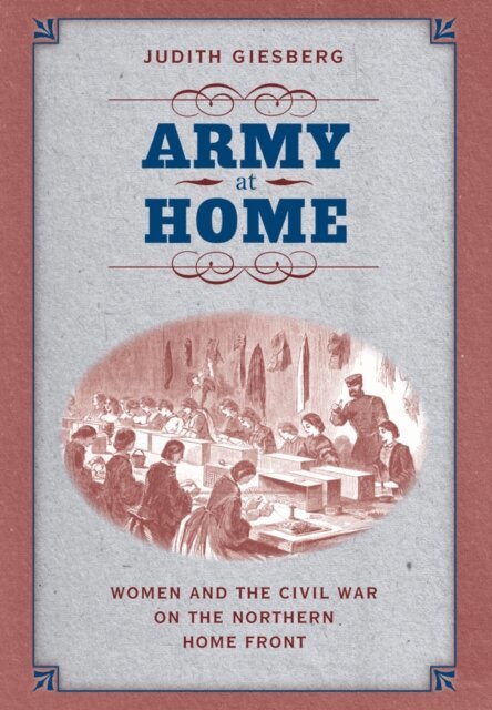 Judith Giesberg - Army at Home, E-bok