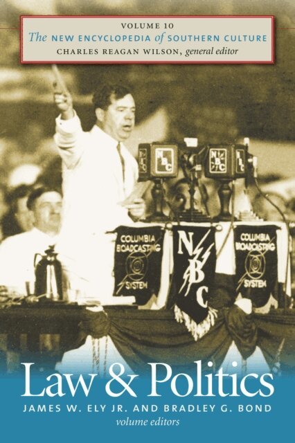 Bradley G. Bond, James W. Ely Jr. - New Encyclopedia of Southern Culture, E-bok