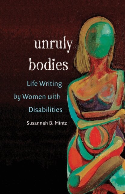 Susannah B. Mintz - Unruly Bodies, E-bok