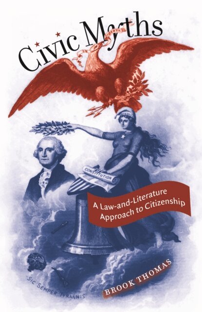 Brook Thomas - Civic Myths, E-bok