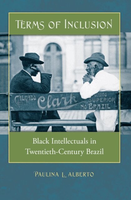 Paulina L. Alberto - Terms of Inclusion, E-bok