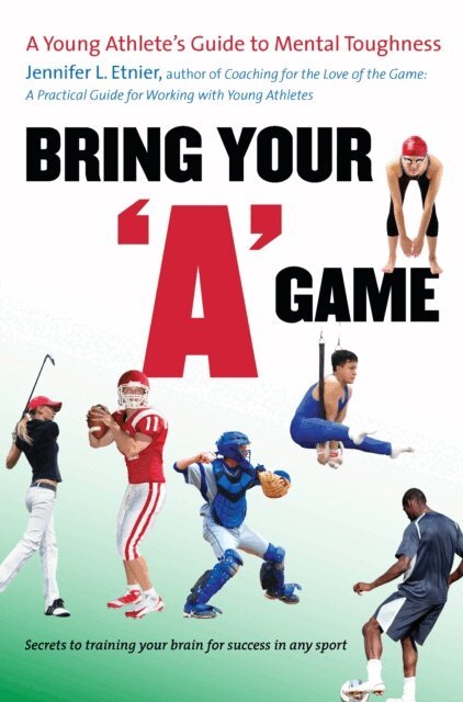Jennifer L. Etnier - Bring Your &quote;A&quote; Game, E-bok