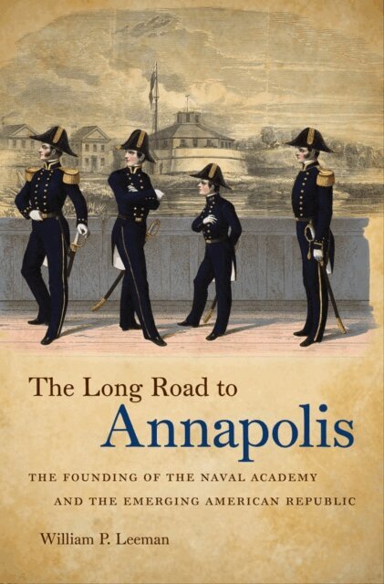 William P. Leeman - Long Road to Annapolis, E-bok