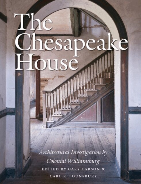 Carl R. Lounsbury, Cary Carson - Chesapeake House, E-bok. Tillgänglighet: Lägg i varukorg