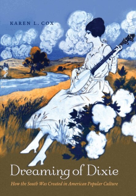 Karen L. Cox - Dreaming of Dixie, E-bok