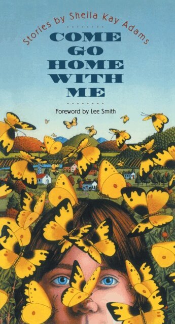 Sheila Kay Adams - Come Go Home with Me, E-bok