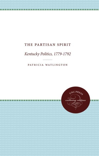 Patricia Watlington - Partisan Spirit, E-bok