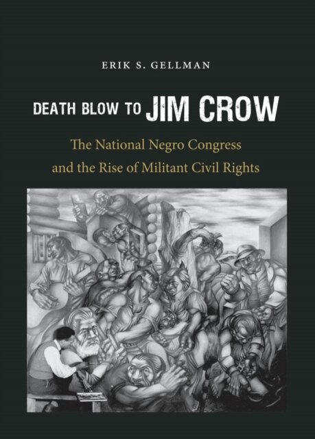 Erik S. Gellman - Death Blow to Jim Crow, E-bok. Tillgänglighet: Lägg i varukorg
