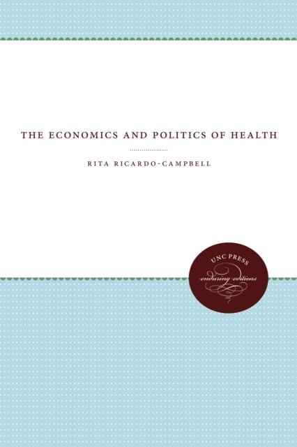 Rita Ricardo-Campbell - Economics and Politics of Health, E-bok