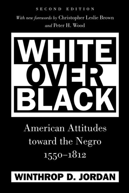 Winthrop D. Jordan - White Over Black, E-bok